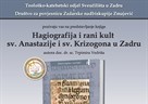 Poziv na predstavljanje knjige "Hagiografija i rani kult sv. Anastazije i sv. Krizogona u Zadru" autora doc. dr. sc. Trpimira Vedriša