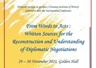 S riječi na djela: pisani izvori za rekonstrukciju i razumijevanje diplomatskih pregovora