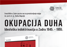 Predstavljanje knjige „Okupacija duha: Ideološka indoktrinacija u Zadru 1945. – 1955.“